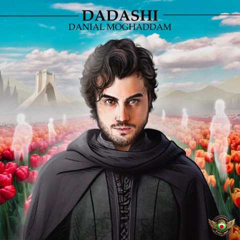 دانلود آهنگ داداشی دانیال مقدم