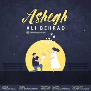 دانلود آهنگ عاشق با صدای علی بهراد + متن